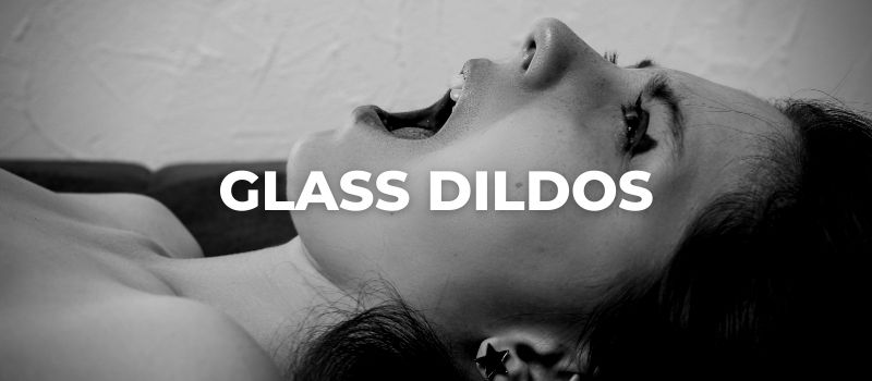 best glass dildos