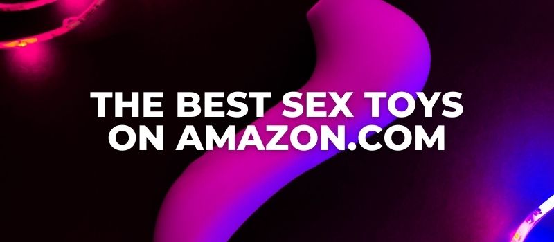the best sex toys on amazon