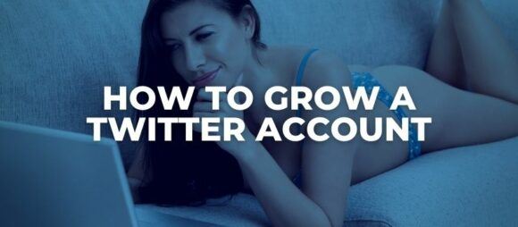 how to grow a twitter account as an adult content creator