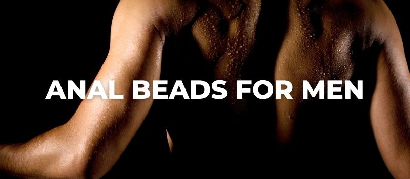 best selling anal beads for men