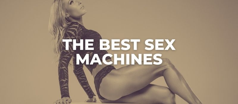 the best sex machines