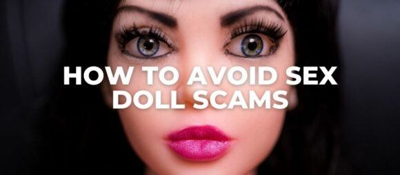 How To Avoid Sex Doll Scams