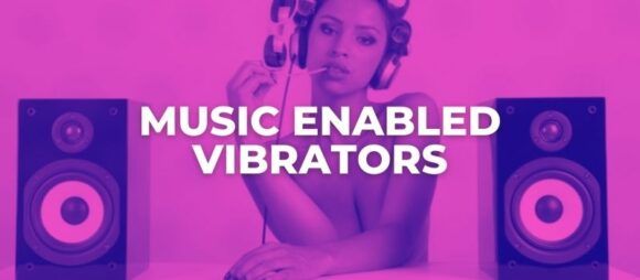 music enabled vibrators