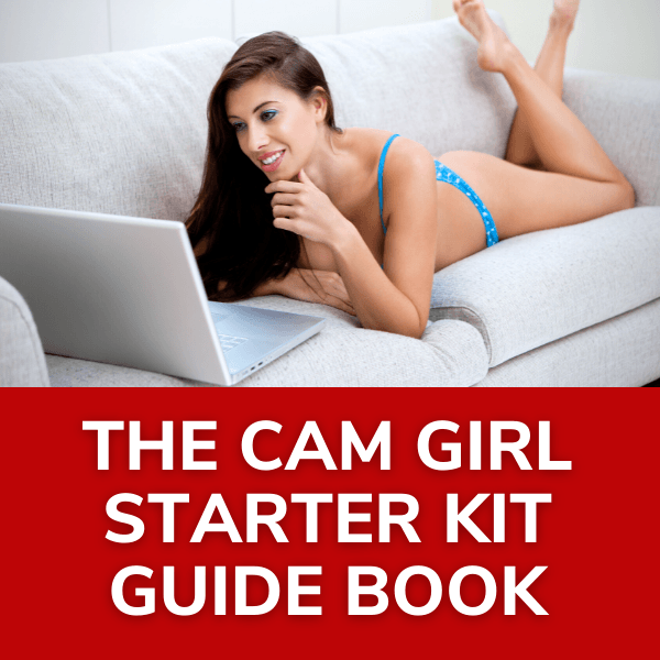 cam girl starter guide